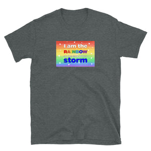 I am the rainbow at the end of her storm Short-Sleeve Unisex T-Shirt