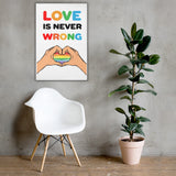 Love is Never Wrong - Canvas Print