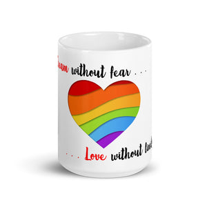 Dream Without Fear Love without limits Mug