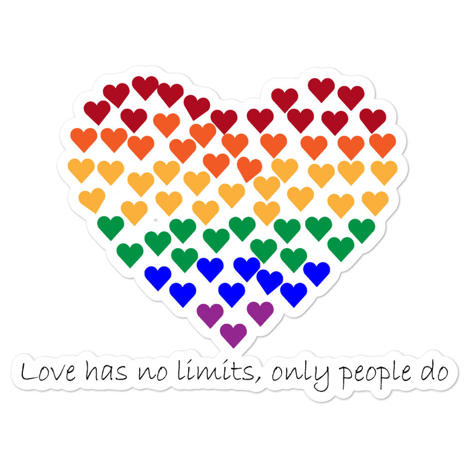 Love Has No Limits Only People Do Bubble-free stickers