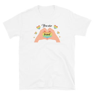 You are Loved Short-Sleeve Unisex T-Shirt