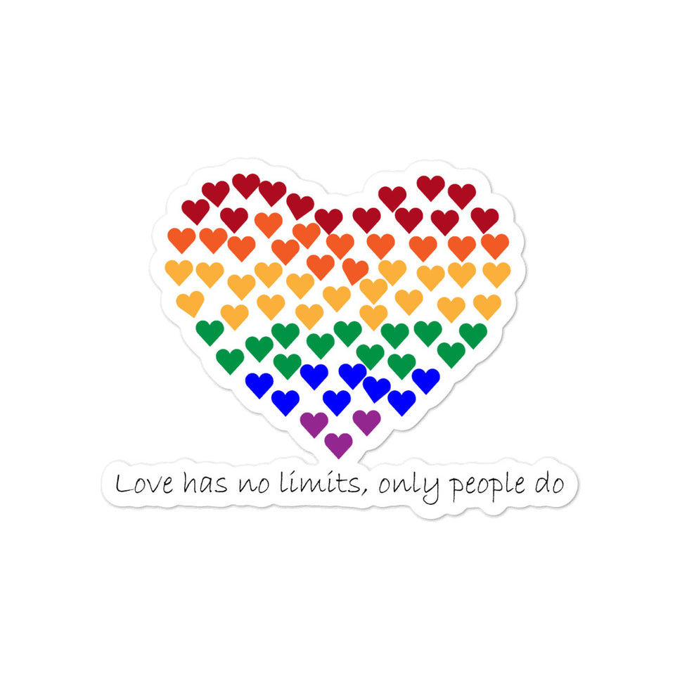 Love Has No Limits Only People Do Bubble-free stickers