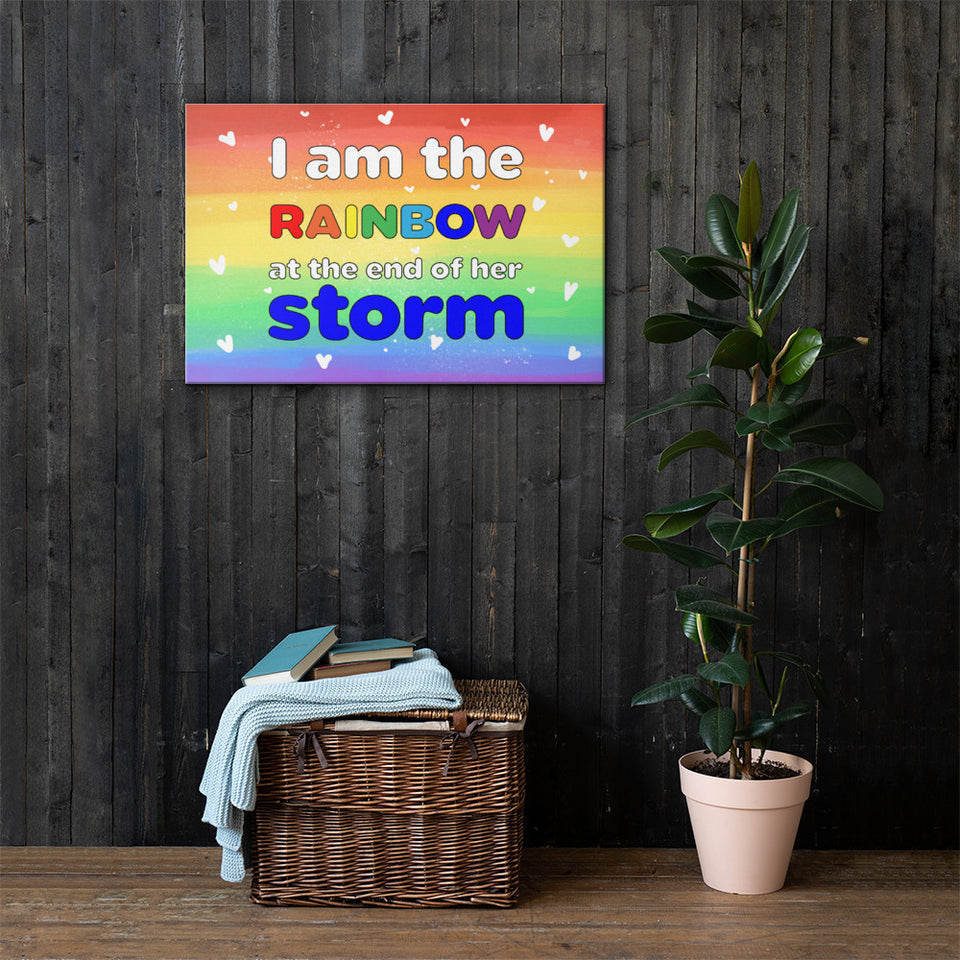 I am the rainbow at the end of her storm - Canvas Print