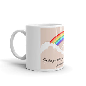 When You Reduce your life to black and white you never see rainbows Mug