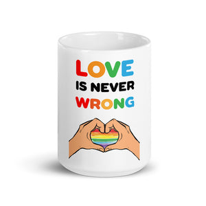 Love is Never Wrong Mug
