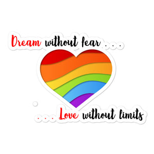Dream Without Fear Love without limits Bubble-free stickers
